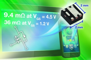 Vishay Siliconix新款功率MOSFET在4.5V时导通电阻仅为9.4 mΩ