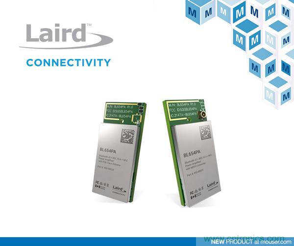 贸泽开售Laird Connectivity带功率放大器的BL654PA模块