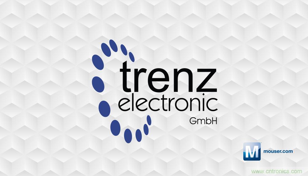 贸泽与Trenz Electronic签订全球分销协议,即日起分销基于Xilinx的工业级SoM