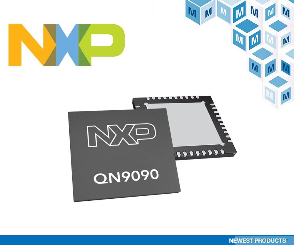 贸泽开售NXP QN9090和QN9030蓝牙5低功耗SoC