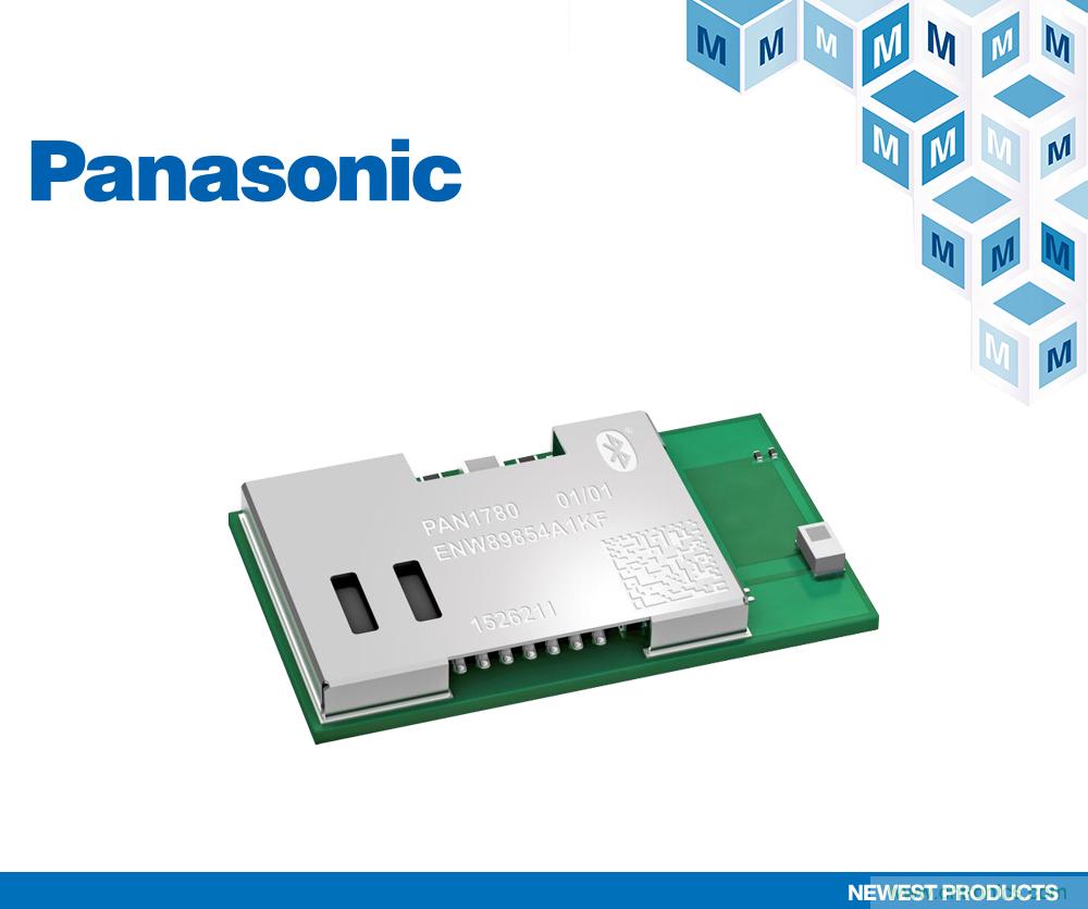 贸泽电子备货Panasonic PAN1780高性能蓝牙5低功耗模块