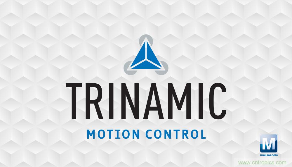 贸泽与运动控制公司Trinamic 签署全球分销协议