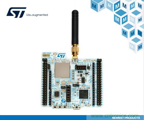 贸泽开售ST STM32WL Nucleo-64开发板，支持全球第一款LoRa Soc