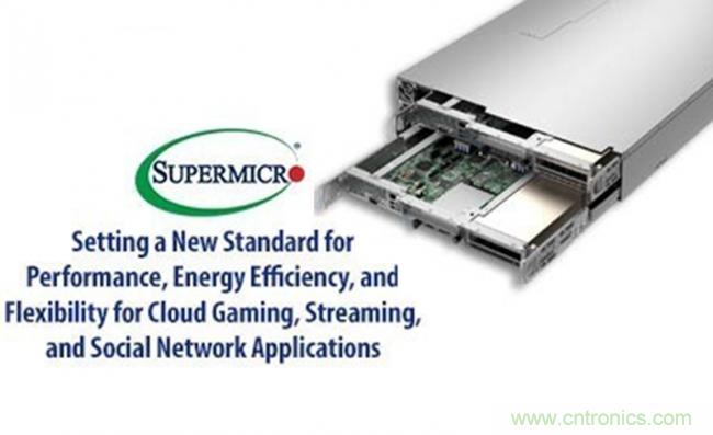 Supermicro多节点、多GPU的平台为视频直播、云端游戏和社交网络应用提供高效能和弹性
