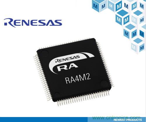 贸泽开售Renesas Electronics面向物联网的超低功耗RA4M2 MCU