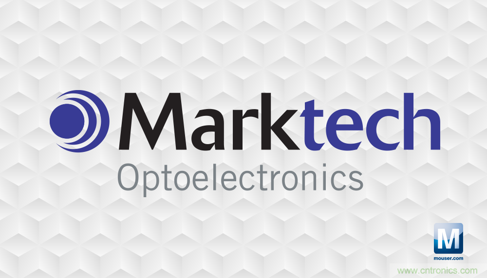 贸泽电子宣布与Marktech Optoelectronics签订全球分销协议 贸泽电子宣布与Marktech Optoelectronics签订全球分销协议