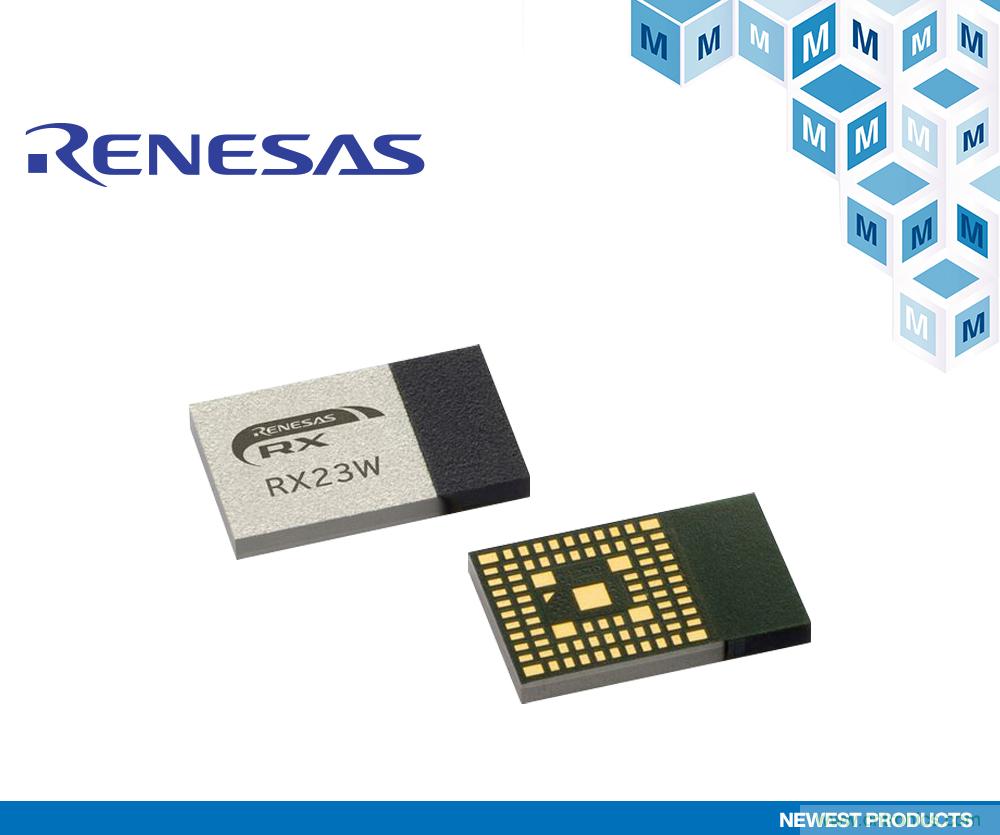 贸泽开售Renesas RX23W低功耗蓝牙模块为物联网系统控制提供支持