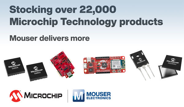 贸泽备货丰富多样的Microchip Technology产品组合