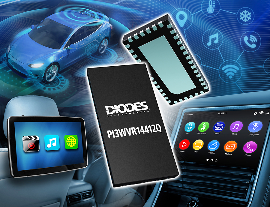 Diodes 公司推出符合汽车规格的视频开关可针对领先接口标准降低物料清单成本
