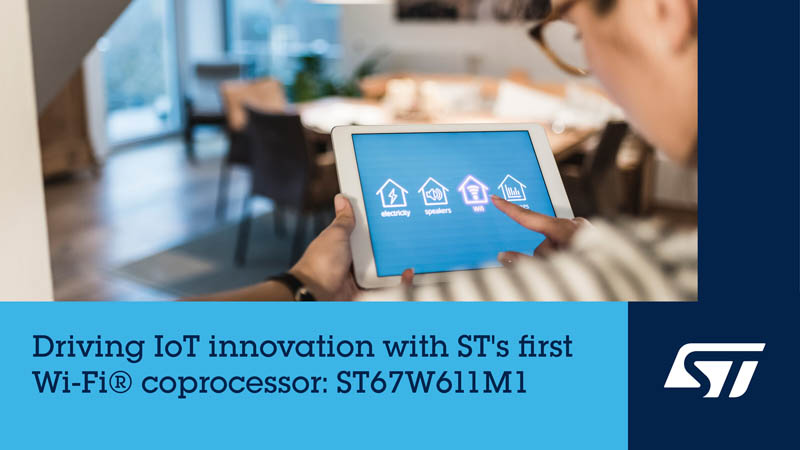 ST&高通ST67W611M1模块量产：Siana案例验证交钥匙方案提速无线开发