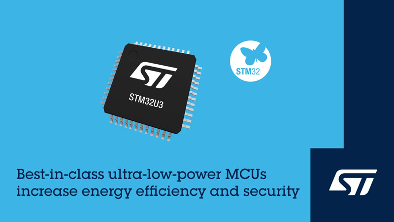 ST 推出STM32U3微控制器，面向远程、智能和可持续应用，拓展超低功耗系列创新技术