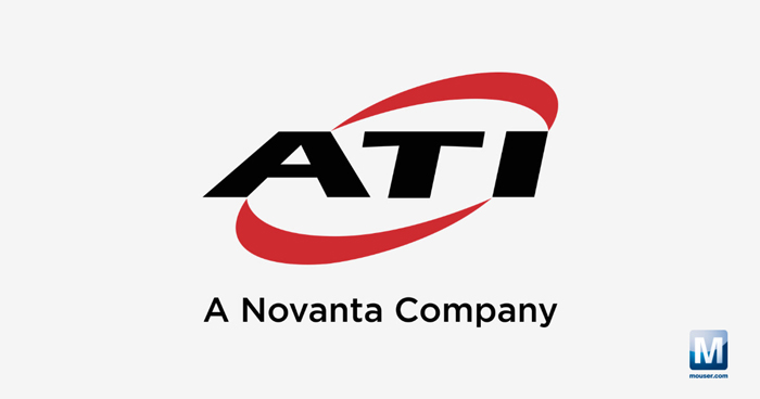 强强联手!贸泽电子携手ATI,为自动化产线注入核心部件 强强联手!贸泽电子携手ATI,为自动化产线注入核心部件