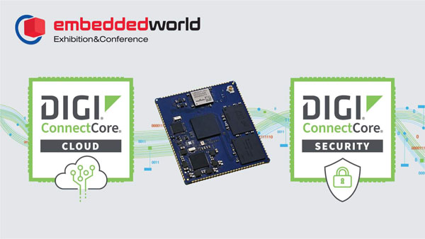 迪进国际推出具有Wi-Fi 6连接的Digi ConnectCore 93集成式模块上系统