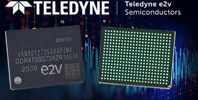 Teledyne e2v的双倍容量宇航级8GB DDR4存储芯片，针对高可靠性的空间应用
