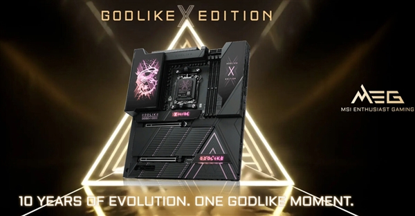 为收藏家而生：微星十周年超神 GODLIKE主板限量千块，售价破9000元