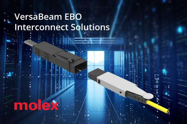Molex 莫仕推出“即插即用型”VersaBeam扩束光纤(EBO)连接方案