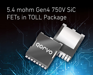 Qorvo发布TOLL 封装的高功率 5.4mΩ 750V SiC FETs